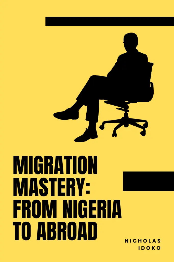 Migration Mastery: From Nigeria to Abroad